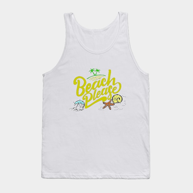 Beach Please Tank Top by M2M